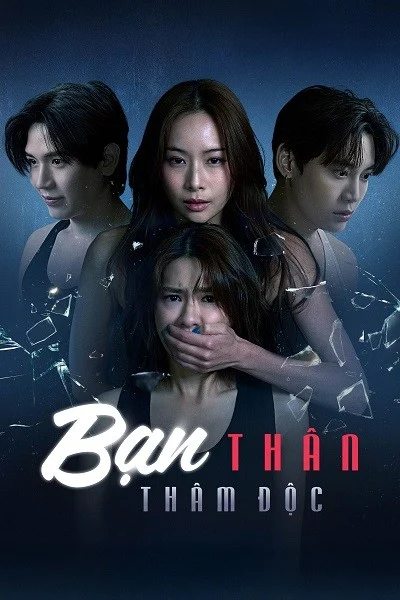 Phim Bạn Thân Thâm Độc