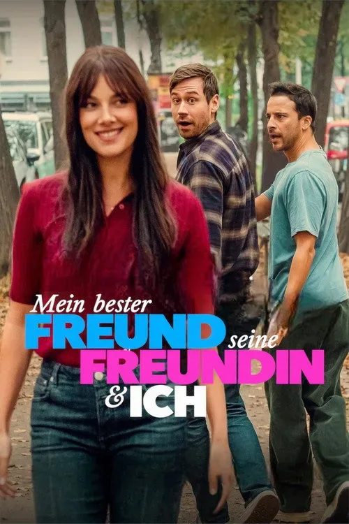 Phim Cậu Bạn Thân Của Tôi Có Bạn Gái / Mein bester Freund, seine Freundin und ich