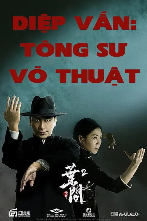 Phim Diệp Vấn: Tông Sư Võ Thuật