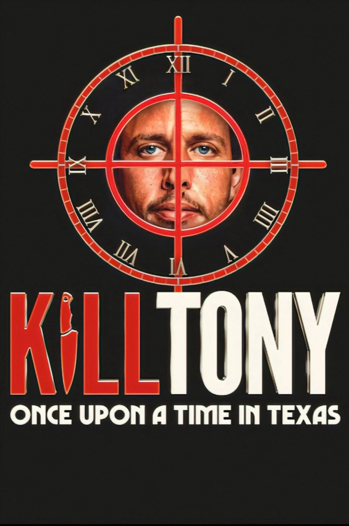 Poster phim Giết Tony: Ngày Xửa Ngày Xưa ở Texas