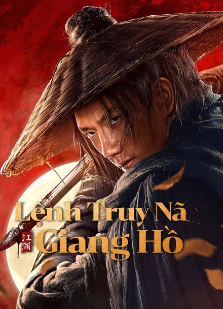 Phim Lệnh Truy Nã Giang Hồ