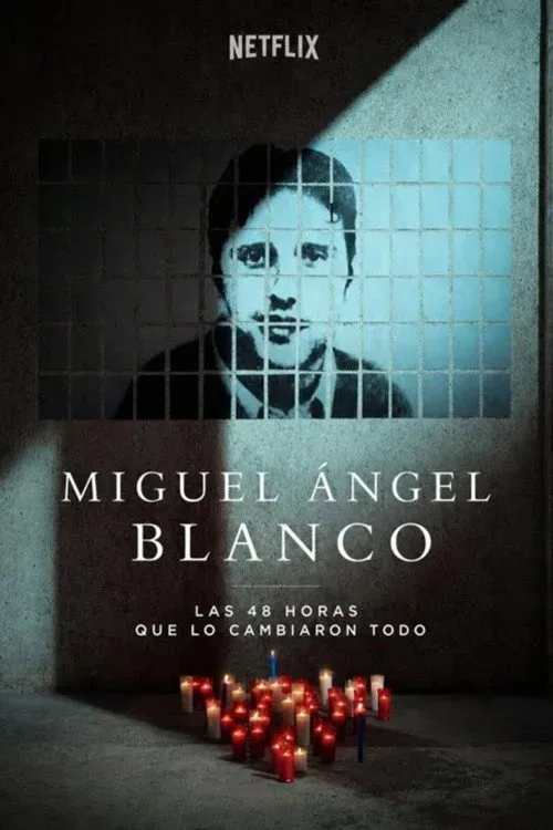 Phim Miguel Ángel Blanco: 48 Giờ Thay Đổi Tây Ban Nha