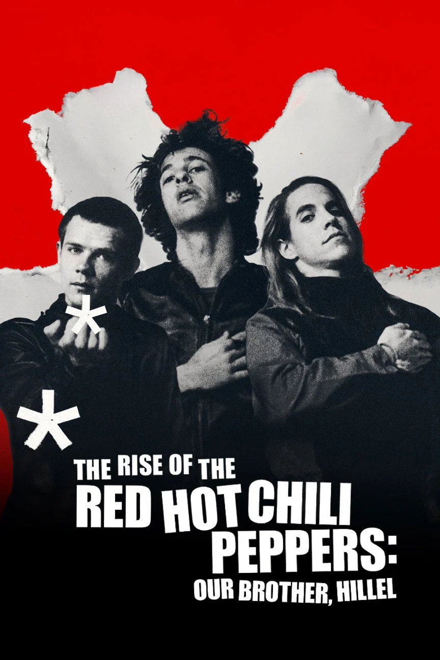 Phim Sự trỗi dậy của Red Hot Chili Peppers: Người anh em, Hillel