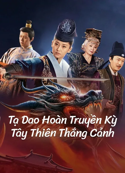 Phim Tạ Dao Hoàn Truyền Kỳ: Tây Thiên Thắng Cảnh