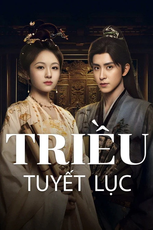 Phim Triều Tuyết Lục