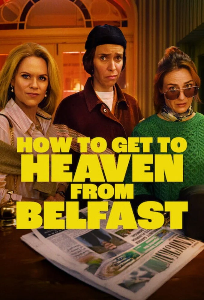 Poster phim Từ Belfast Tới Thiên Đường