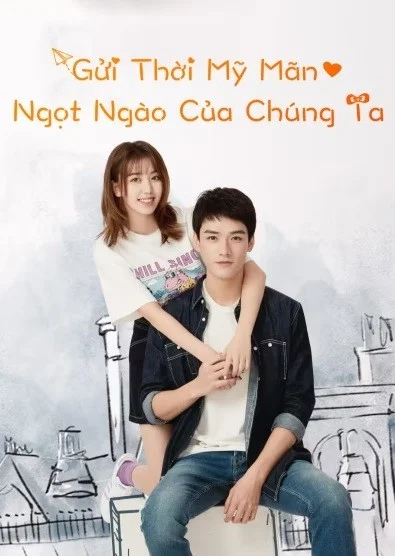 Gửi Thời Mỹ Mãn Ngọt Ngào Của Chúng Ta