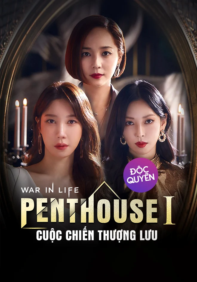 Phim Penthouse: Cuộc Chiến Thượng Lưu (Phần 1)