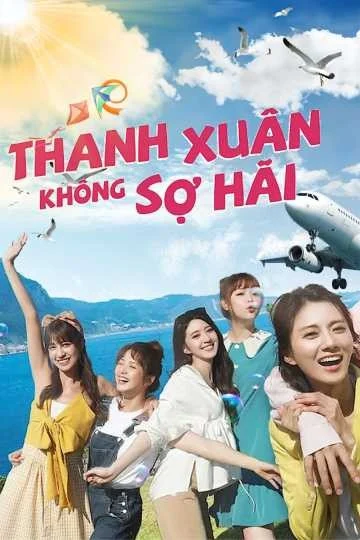Phim Thanh Xuân Không Sợ Hãi