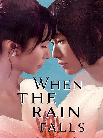 Phim When The Rain Falls